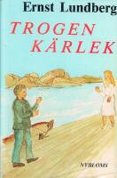 Trogen k&auml;rlek