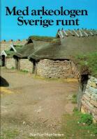 Med arkeologen Sverige runt