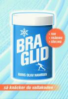 Bra glid : s&aring; kn&auml;cker du vallakoden