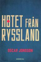 Hotet fr&aring;n Ryssland