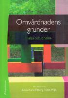 Omv&aring;rdnadens grunder - H&auml;lsa och oh&auml;lsa