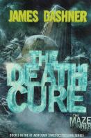 The Death Cure (Maze Runner, Book Three)