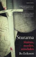 Sturarna : makten, morden, missd&aring;den
