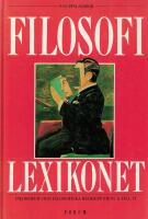 Filosofilexikonet - [en uppslagsbok] : [filosofer och filosofiska begrepp fr&aring;n A till &Ouml;]