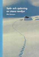 Sp&aring;r och sp&aring;rning av stora rovdjur