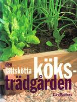Den l&auml;ttsk&ouml;tta k&ouml;kstr&auml;dg&aring;rden