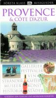 Provence & C&ocirc;te d'Azur - [gallerier, festivaler, vin, str&auml;nder, kaf&eacute;er ...]