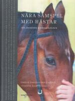 N&auml;ra samspel med h&auml;star&nbsp;- Den finst&auml;mda kommunikationen