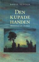 Den kupade handen - historien om m&auml;nniskan och tekniken