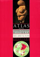 Atlas &ouml;ver m&auml;nsklighetens historia - fr&aring;n urtid till nutid