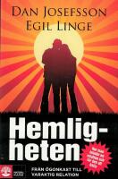 Hemligheten - fr&aring;n &ouml;gonkast till varaktig relation : [hur man inleder en relation och f&aring;r den att h&aring;lla]