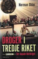 Droger i tredje riket : det dopade blixtkriget