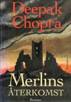 Merlins &aring;terkomst - [roman]
