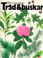 Tidens stora bok om tr&auml;d & buskar