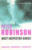 Meet inspector Banks. Gallows view ; A dedicated man ; A necessary end