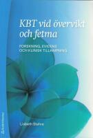 KBT vid &ouml;vervikt och fetma : forskning, evidens och klinisk till&auml;mpning