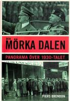 Den m&ouml;rka dalen - panorama &ouml;ver 1930-talet