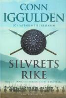 Silvrets rike - [Djingis Khan - historiens st&ouml;rste er&ouml;vrare]