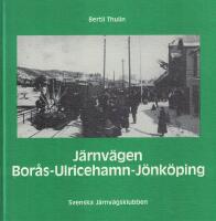 J&auml;rnv&auml;gen Bor&aring;s-Ulricehamn-J&ouml;nk&ouml;ping