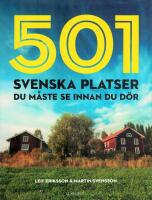 501 svenska platser du m&aring;ste se innan du d&ouml;r