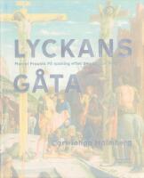 Lyckans g&aring;ta : Marcel Prousts P&aring; spaning efter den tid som flytt