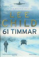 61 timmar - [en Jack Reacher-thriller]