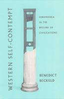 Western self-contempt - oikophobia in the decline of civilizations