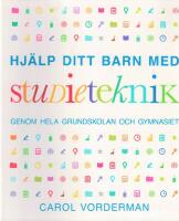Hj&auml;lp ditt barn med studieteknik genom hela grundskolan och gymnasiet