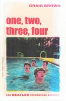 One, two, three, four  &ndash; N&auml;r Beatles f&ouml;r&auml;ndrade v&auml;rlden