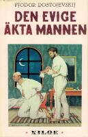 Den evige &auml;kta mannen - Njetotjka Njezvanova