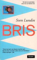 Bris - [en bok om sm&aring; b&aring;tar, stora hav och fj&auml;rran &ouml;ar]
