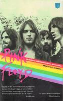 Pink Floyd - musiken, m&auml;nniskorna, myterna