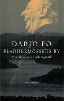 Fladderm&ouml;ssens by - mina f&ouml;rsta sju &aring;r, och n&aring;gra till