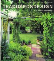 Tr&auml;dg&aring;rdsdesign - f&ouml;r en vackrare hemtr&auml;dg&aring;rd
