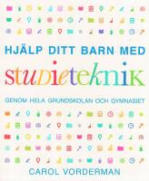 Hj&auml;lp ditt barn med studieteknik genom hela grundskolan och gymnasiet