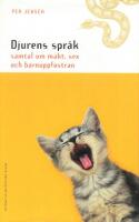 Djurens spr&aring;k - samtal om makt, sex, och barnuppfostran