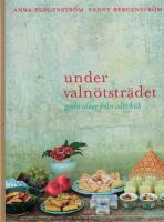 Under valn&ouml;tstr&auml;det : goda id&eacute;er fr&aring;n v&aring;rt k&ouml;k