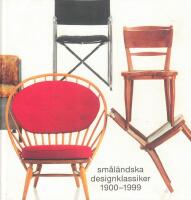 Sm&aring;l&auml;ndska designm&ouml;bler 1900-1999