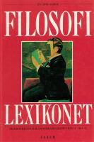 Filosofilexikonet : [en uppslagsbok] : [filosofer och filosofiska begrepp fr&aring;n A till &Ouml;]