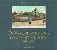 En vykortsvandring genom Stockholm : 1900-1925
