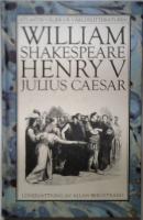 Henry V - Julius Caesar