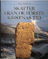 Skatter fr&aring;n de f&ouml;rsta kristnas tid.