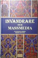 Invandrare och massmedia : en annan verklighet