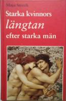 Starka kvinnors l&auml;ngtan efter starka m&auml;n