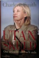 Utan skuld : om sexuellt v&aring;ld och aids