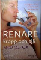 Renare kropp och sj&auml;l med detox