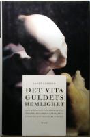 Det vita guldets hemlighet