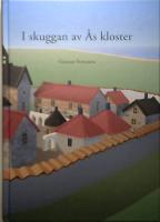 I skuggan av &Aring;s kloster