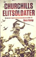 Churchills elitsoldater : de sex mest v&aring;gade kommandooperationerna 1940-45