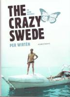 The Crazy Swede : En sann historia